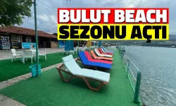 Bulut Beach Yaz Sezonu İçin Kapılarını Açtı