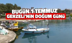 Gerzeli 1 Temmuz'da Doğar