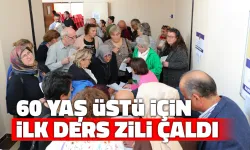 60 Yaş ve Üzeri İçin İlk Ders Zili Çaldı