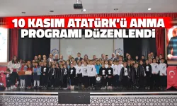 10 Kasım Atatürk'ü Anma Programı Düzenlendi