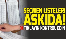Seçmen Listeleri Askıya Çıktı