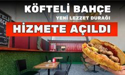 Köfteli Bahçe Hizmete Açıldı