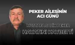 Mustafa Salih Peker Hayatını Kaybetti