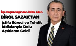 Birol Sazak İstifasıyla ilgili Çarpıcı Açıklamalarda Bulundu