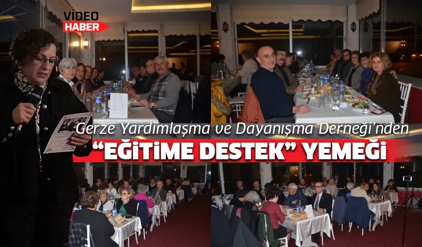Gerze Yardımlaşma ve Dayanışma Derneği'nden "Eğitime Destek" Yemeği