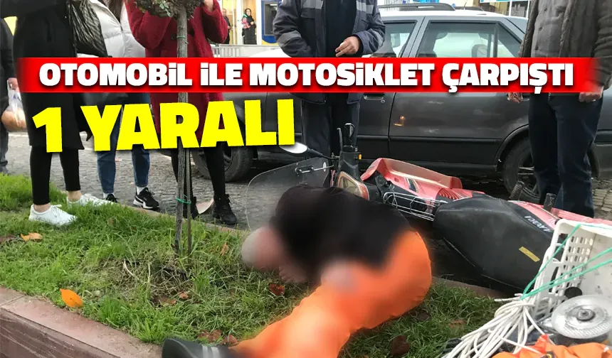 Atatürk Caddesi'nde Otomobil ile Motosiklet Çarpıştı: 1 Yaralı