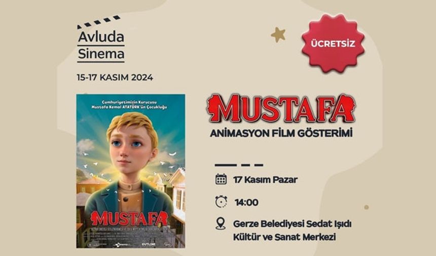 'Mustafa' Animasyon Filmi 17 Kasımda Çocuklarla Buluşacak